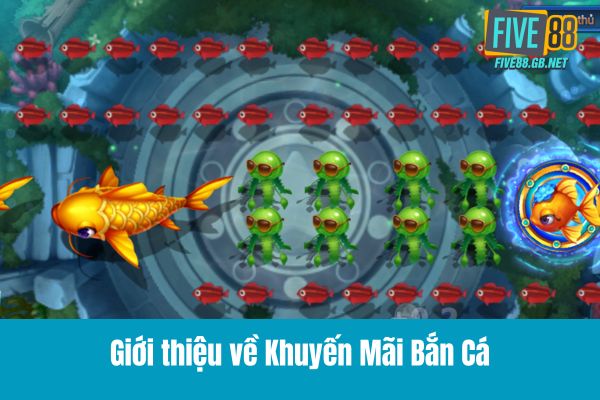 Khuyến Mãi Bắn Cá